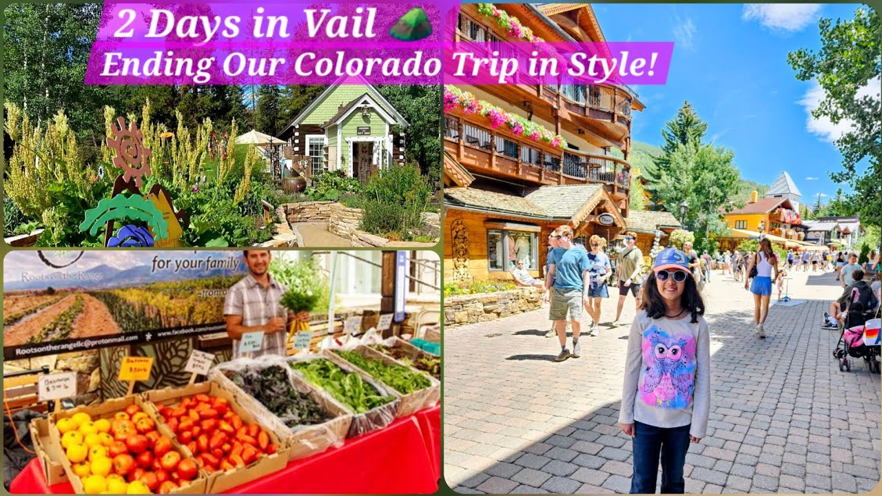 Our Final Stop: Vail, Colorado| 2 Days in Vail /Perfect End to Our Colorado Trip @TravelwithN3Family