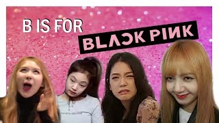 LEARN THE ALPHABET WITH BLACKPINK