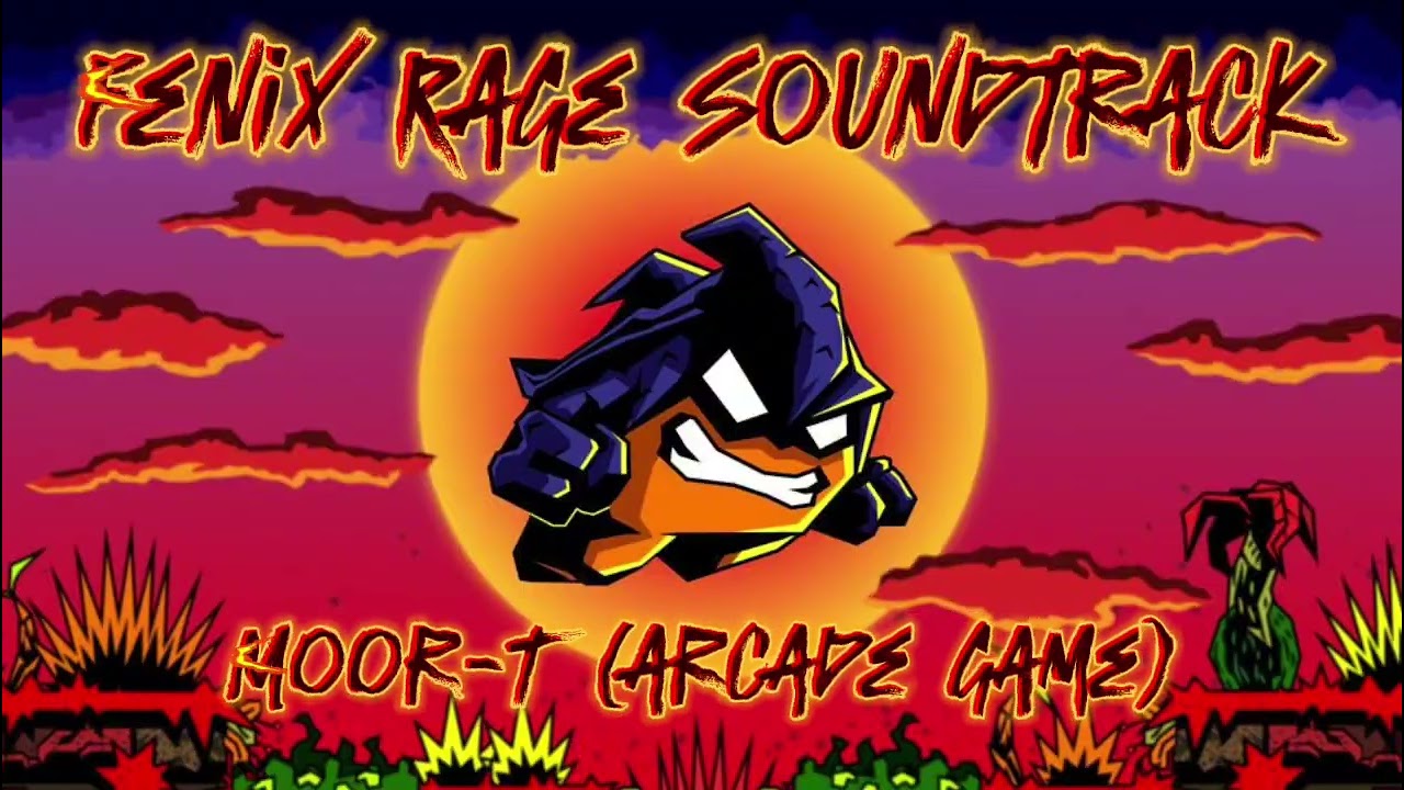 Fenix Rage Soundtrack: Moor-T (Arcade Game)