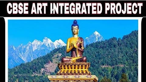 Art integrated project on sikkim |mineral resources found in Sikkim ppt |art integrated project cbse