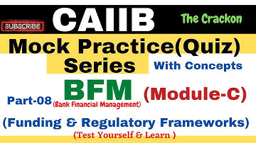 CAIIB || BFM || MODULE- C|| Important MCQs(Test yourself & Learn) || QUIZ -08