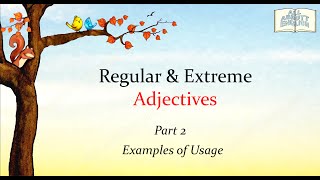 Animated English Lesson:Example sentences|extreme adjectives[Copyright:All Abbott English] #english