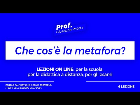 Lezione 6. Che cos&rsquo;è la metafora?