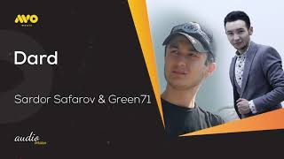 Sardor Safarov & Green71 - Dard (audio version)