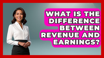 What Is The Difference Between Revenue And Earnings? - Stock and Options Playbook