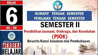 Latihan Soal sumatif Tengah semester 2 PJOK kelas 6 SD/MI serta kunci jawaban dan pembahasan