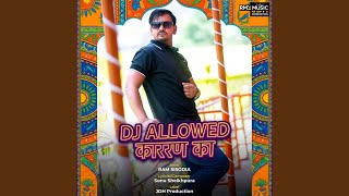 DJ ALLOWED KARAN KA