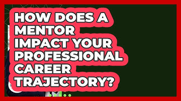 How Does A Mentor Impact Your Professional Career Trajectory? - Job Success Network