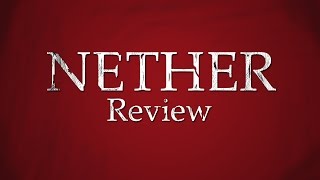 Nether - Review