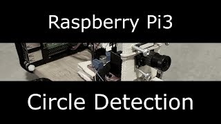 Raspberry Pi3 - Circle Detection with OpenCV