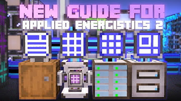Guide to New Applied Energistics 2 from Simple to Advanced