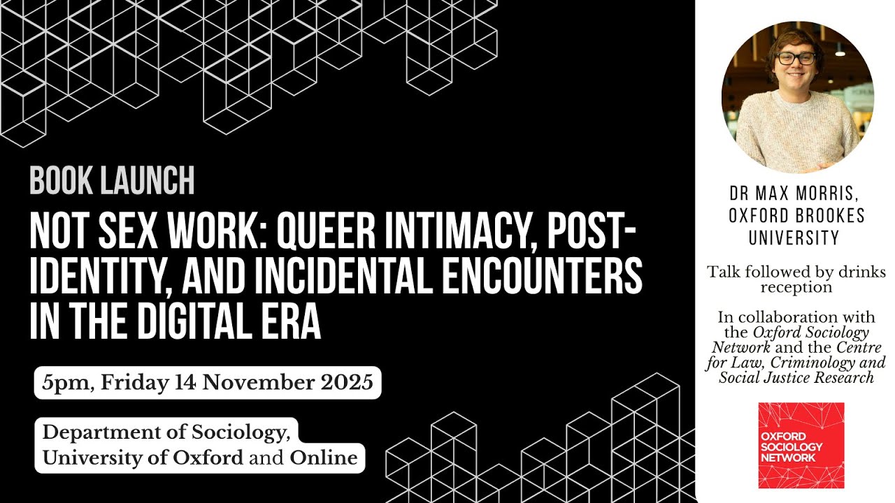 Not Sex Work: Queer Intimacy, Post-identity, and Incidental Encounters in the Digital Era