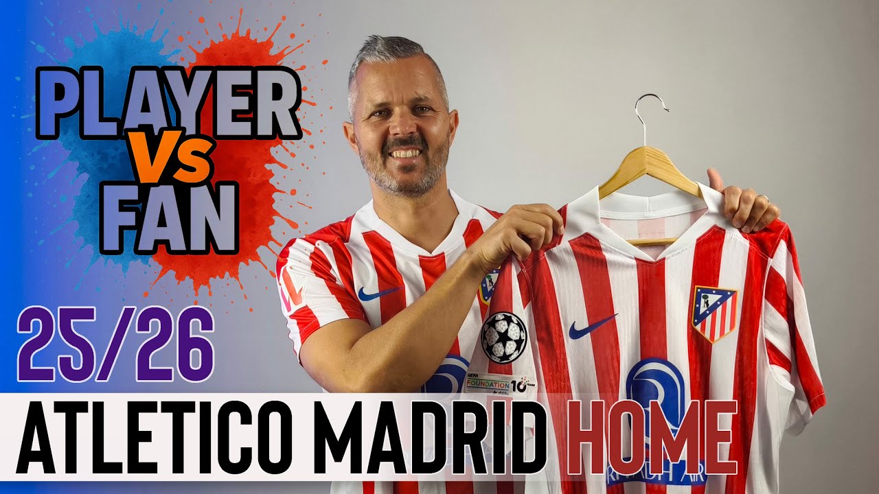 Atletico Madrid Home Jersey 25/26 - Player Vs Fan Version