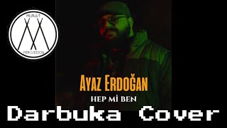 Hep Mi Ben (Darbuka Cover) by Murat Percussion