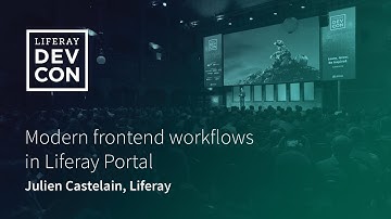 Modern frontend workflows in Liferay Portal