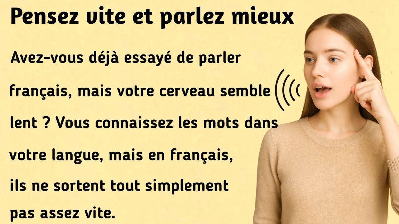 Think Fast and Speak Better । Improve your French । Learn French with this simple story ( A1-A2 )