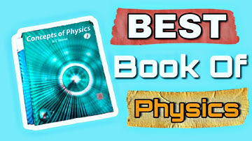 HC Verma ll Best Physics Book ll Recommended By Toppers