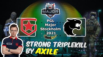 Strong TripleKill by Ax1Le on Overpass, Gambit vs FURIA, PGL Major Stockholm 2021