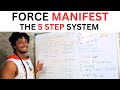 How to FORCE Manifest Anything Quickly In 5 Easy Steps! - Professor Alex