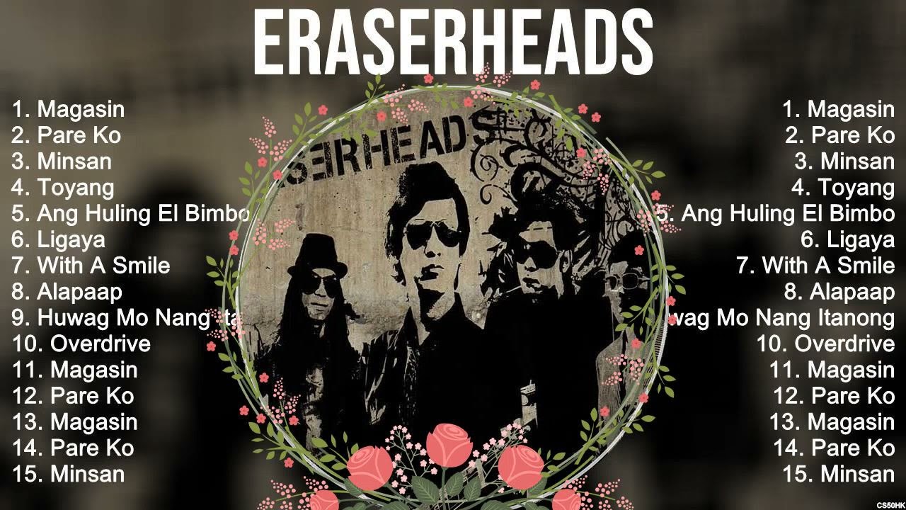 Eraserheads 2024 MIX ~ Top 10 Best Songs ~ Greatest Hits ~ Full Album