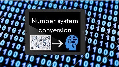 Number system conversion explained in Bangla - ICT Lab
