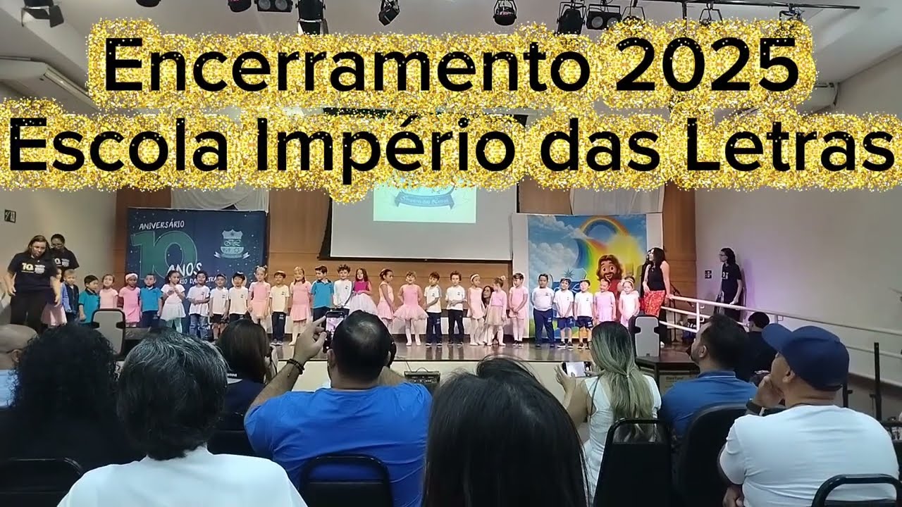 Encerramento 2025. Centro educacional Império das Letras. Ênfase em Pré e 3 ano.