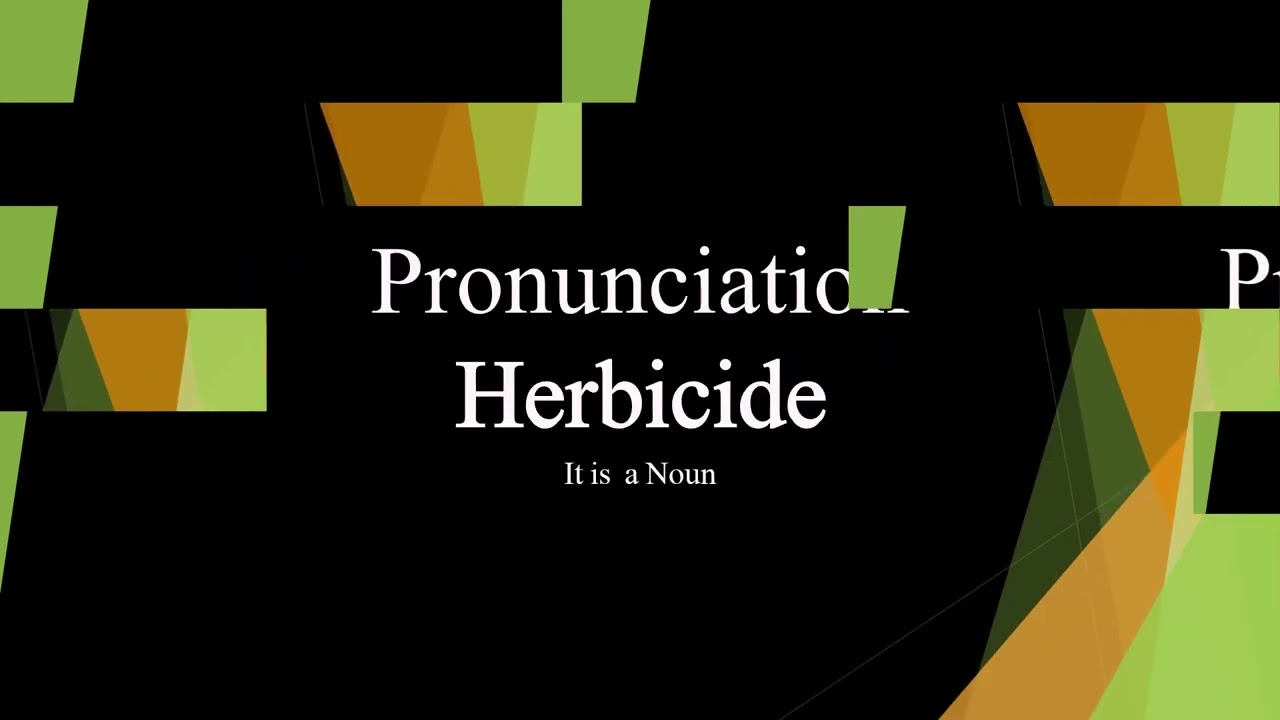 Herbicide word Pronunciation