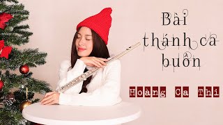 Bài thánh ca buồn (Flute cover) - Hoàng Ca Thi