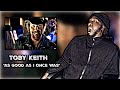 WHO IS THIS MAN?! FIRST TIME HEARING! Toby Keith - As Good As I Once Was | REACTION