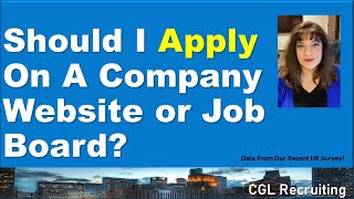 Should I Apply On A Company Website or Job Board?  (HR Survey results!)