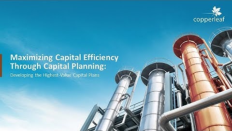 6 Steps (Part 2) to Maximize Capital Efficiency in Chemical Manufacturing - Capital Plans