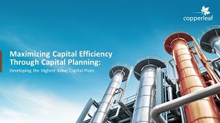 6 Steps (Part 2) to Maximize Capital Efficiency in Chemical Manufacturing - Capital Plans
