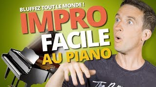 IMPROVISATION FACILE AU PIANO QUI MARCHE A TOUS LES COUPS ! (Même débutant) chords