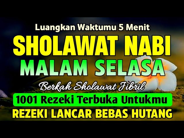 SHOLAWAT JIBRIL PENARIK REZEKI PALING MUSTAJAB, SHOLAWAT NABI MUHAMMAD SAW, Sholawat Jibril Merdu class=