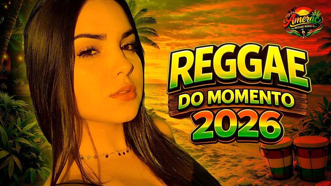 REGGAE REMIX INTERNACIONAL 2026 | MELÔ DE SHAILYN | REMIX DE REGGAE | Lindo Reggae Remix