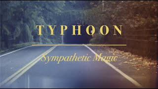 TYPHOON | SYMPATHETIC MAGIC | OUT NOW