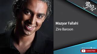 Mazyar Fallahi - Zire Baroon ( مازیار فلاحی - زیر بارون )