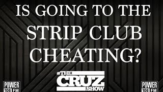 Is Going to the Strip Club Cheating?