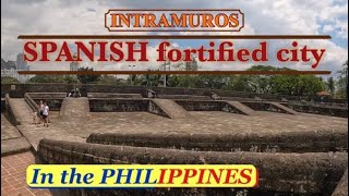 SPANISH FORTIFIED CITY IN MANILA, PHILIPPINES | INTRAMUROS | REAL LIFE PHILIPPINES