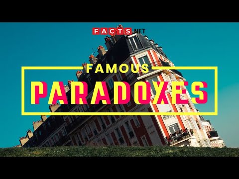 Famous Paradoxes To