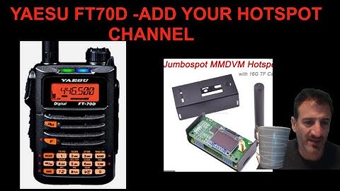 Yaesu FT70D - add your Hotspot Channel
