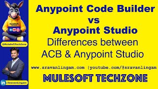 Anypoint Code Builder vs Anypoint Stuido | #ACB #mulesoft #salesforce #acbvsanypointstudio