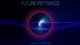 Ableton Live - Future Psytrance Template