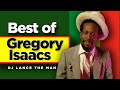 BEST OF GREGORY ISAACS MIX | BEST ROOTS REGGAE LOVERS ROCK MIX 2021 | REGGAE MIX - DJ LANCE THE MAN
