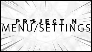 'Project N' - Menu / Settings Theme | by Silent Dreams