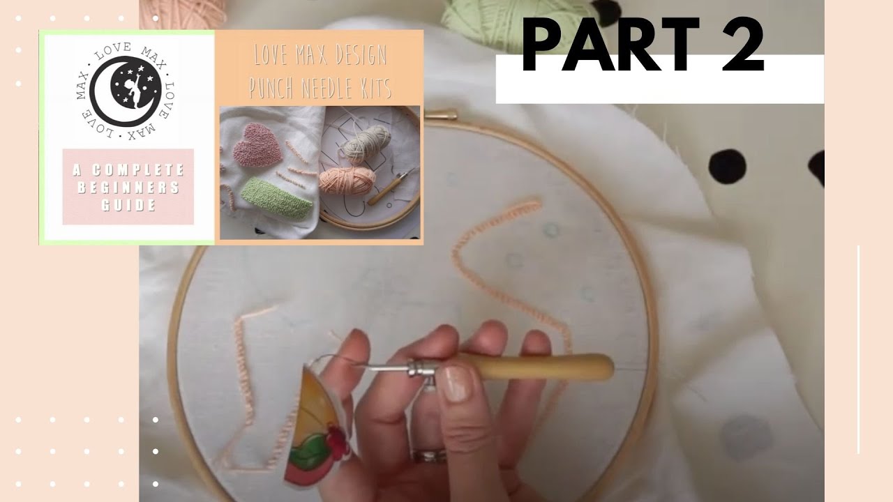 Part 2 Punch Needle Kit A Complete Beginners Guide YouTube