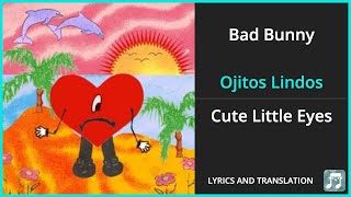 Bad Bunny - Ojitos Lindos Lyrics English Translation - ft Bomba Estéreo - Dual Lyrics English screenshot 2