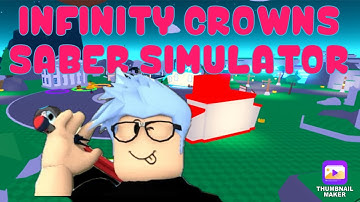 Saber Simulator How to get Infinity Crowns Fast.