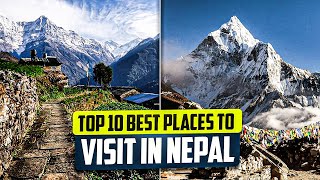 Top 10 Best Places To Visit In Nepal - Travel Video