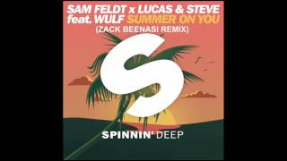 Sam Feldt X Lucas & Steve feat Wulf  -  Summer on You( Zack Beenasi Remix)